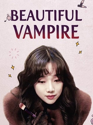 ดูหนัง Beautiful Vampire (2018) หนุ่มน้อยหน้าใส กับ ยัยแวมไพร์น่ารัก เต็มเรื่อง