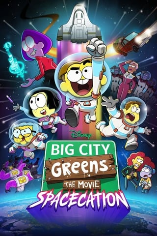 ดูหนัง Big City Greens the Movie Spacecation (2024) เต็มเรื่อง