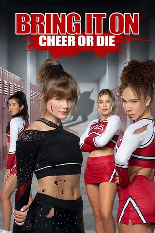 ดูหนัง Bring It On Cheer Or Die (2022) สาวเชียร์เท้าไฟ หัวใจวี้ดบึ้ม ภาค 7 เต็มเรื่อง