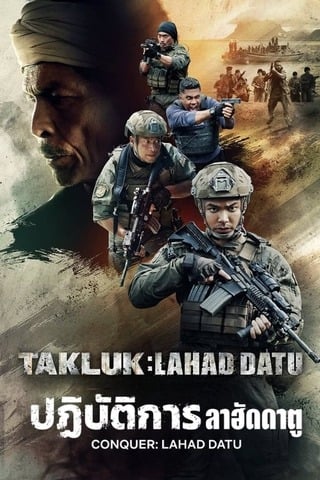 ดูหนัง Conquer Lahad Datu (2024) ปฏิบัติการลาฮัดดาตู เต็มเรื่อง