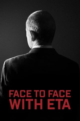 ดูหนัง Face to Face with ETA: Conversations with a Terrorist (2023) เต็มเรื่อง