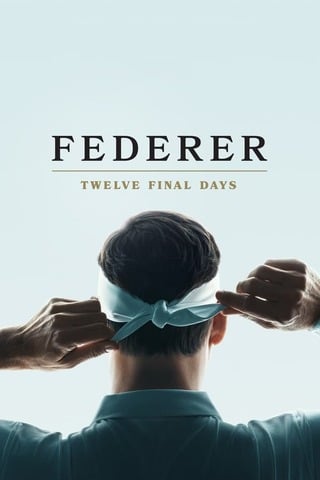 ดูหนัง Federer Twelve Final Days (2024) เต็มเรื่อง