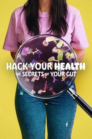 ดูหนัง Hack Your Health The Secrets of Your Gut (2024) เต็มเรื่อง