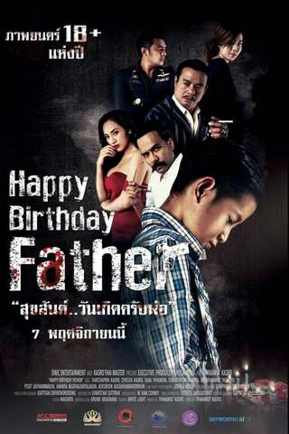 ดูหนัง Happy Birthday Father (2019) สุขสันต์วันเกิด…ครับพ่อ เต็มเรื่อง