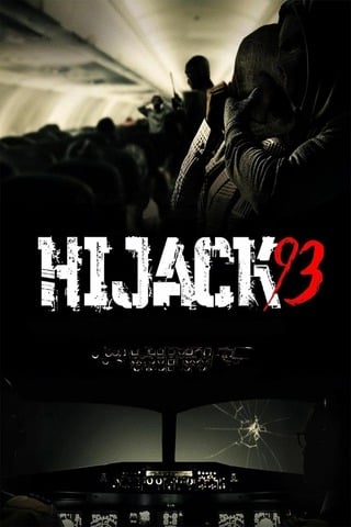 ดูหนัง Hijack ’93 (2024) ไฮแจ็ค 93 เต็มเรื่อง