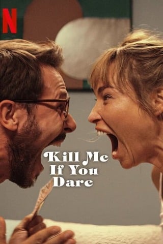 ดูหนัง Kill Me If You Dare (2024) ถ้ากล้า ก็ฆ่าเลย เต็มเรื่อง