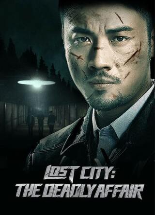 ดูหนัง Lost City The Deadly Affair (2023) เมืองลับ ล้างอธรรม เต็มเรื่อง