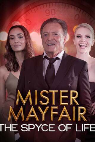 ดูหนัง Mister Mayfair The Spyce of Life (2021) เต็มเรื่อง