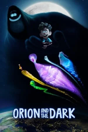 ดูหนัง Orion and the Dark (2024) โอไรออนท่องแดนมหัศจรรย์รัตติกาล เต็มเรื่อง