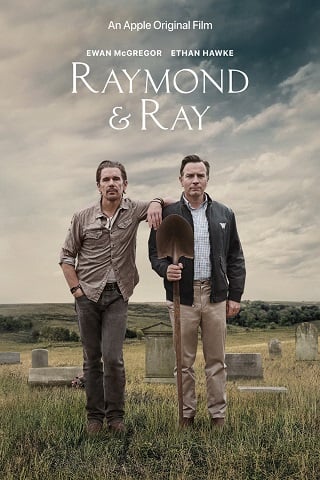 ดูหนัง Raymond & Ray (2022) เรย์มอนด์ กับ เรย์ เต็มเรื่อง