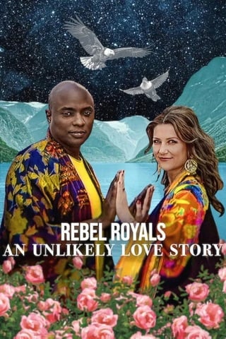 ดูหนัง Rebel Royals An Unlikely Love Story (2025) รักเหลือเชื่อของเชื้อพระวงศ์หัวขบถ เต็มเรื่อง