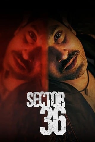 ดูหนัง Sector 36 (2024) เซกเตอร์ 36 เต็มเรื่อง
