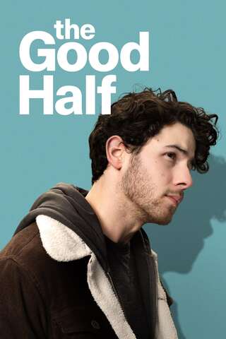 ดูหนัง The Good Half (2024) เต็มเรื่อง