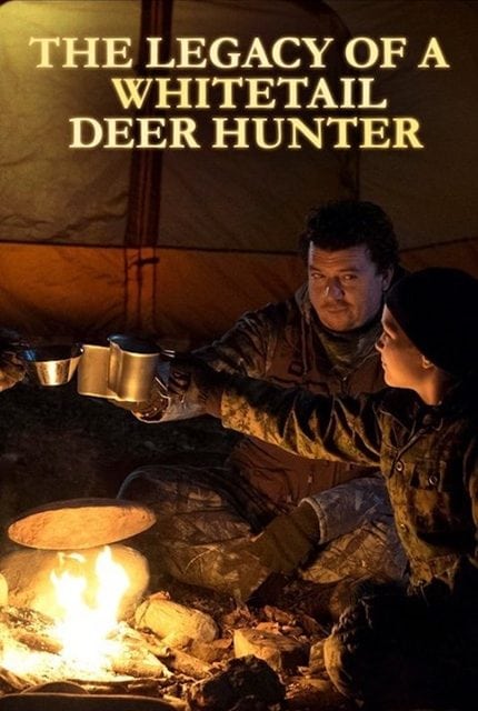 ดูหนัง The Legacy of a Whitetail Deer Hunter (2018) คุณพ่อหนวดดุสอนลูกให้เป็นพราน เต็มเรื่อง