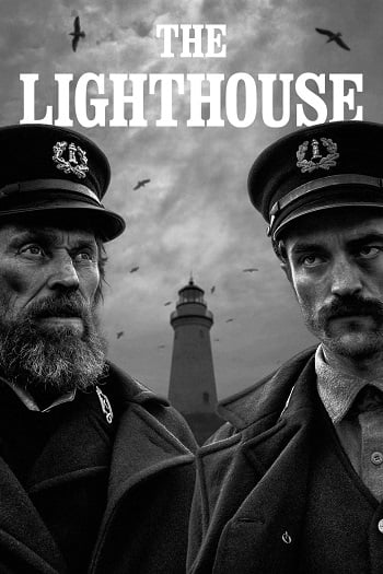 ดูหนัง The Lighthouse (2019) เดอะ ไลท์เฮาส์ เต็มเรื่อง