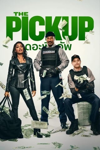 ดูหนัง The Pickup (2025) เดอะพิคอัพ เต็มเรื่อง