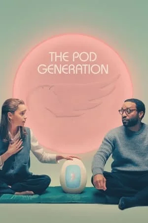 ดูหนัง The Pod Generation (2023) เต็มเรื่อง