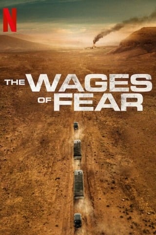 ดูหนัง The Wages of Fear (2024) เต็มเรื่อง