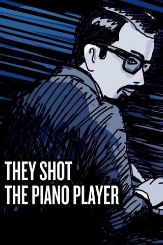 ดูหนัง They Shot the Piano Player (2023) เต็มเรื่อง