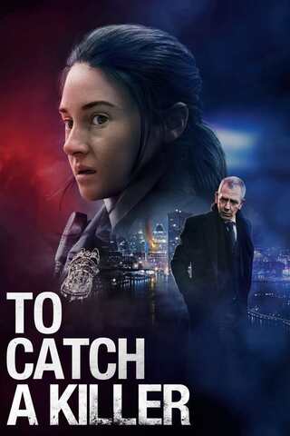 ดูหนัง To Catch a Killer (2023) เต็มเรื่อง