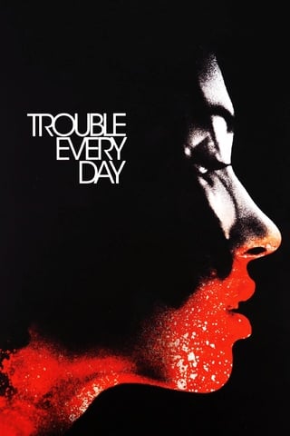 ดูหนัง Trouble Every Day (2001) เต็มเรื่อง
