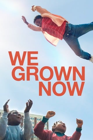 ดูหนัง We Grown Now (2024) เต็มเรื่อง
