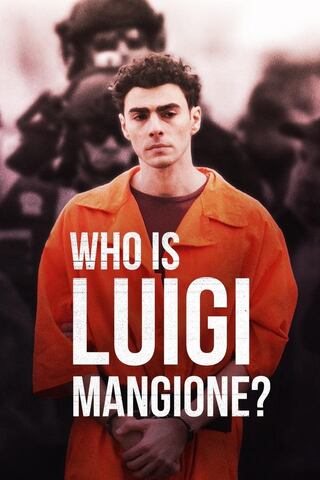 ดูหนัง Who Is Luigi Mangione? (2025) เต็มเรื่อง