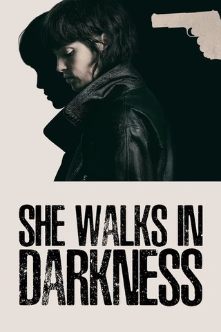 ดูหนัง She Walks in Darkness (2025) เธอเดินไปในเงามืด เต็มเรื่อง