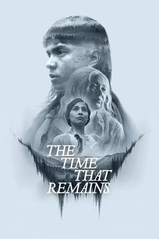 ดูหนัง The Time That Remains (2025) เวลาที่เหลืออยู่ เต็มเรื่อง