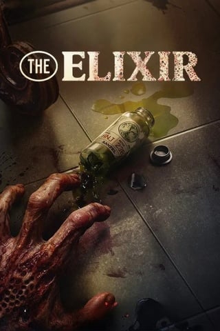 ดูหนัง The Elixir (2025) น้ำทิพย์ชะโลมตาย เต็มเรื่อง